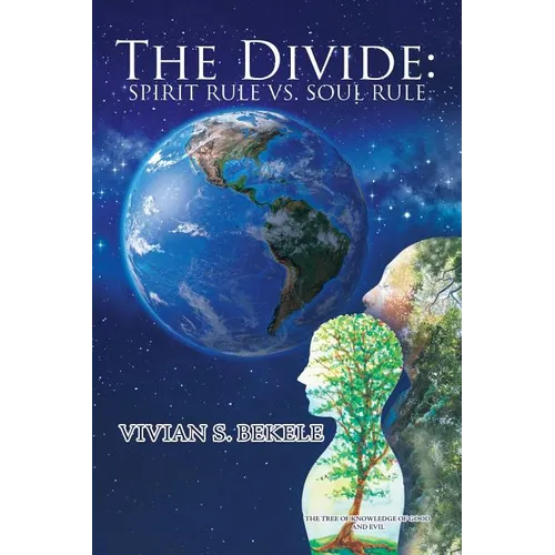 The Divide: Spirit Rule Vs. Soul Rule - Paperback