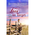 Love on Target: Sweet Western Romance (Pink Pistol Sisterhood Series Book 2) - Paperback