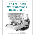 And to Think We Started as a Book Club . . . - Paperback