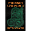 Python with a Dog Inside It - Paperback