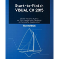 Start-to-Finish Visual C# 2015 - Paperback