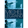 Michel Legrand: A Life in Music and Film - Hardcover