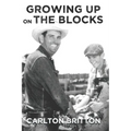 Growing Up on the Blocks - Paperback