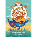 Super Pancake: (A Graphic Novel) - Paperback