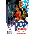 Pop Kill: Killing Your Thirst Deluxe Edition - Hardcover
