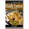 The Ultimate Middle Eastern Recipe Book - Paperback