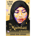 The Mumtaz Chronicles: The Royal Harem - Paperback