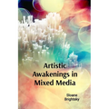 Artistic Awakenings in Mixed Media: Monographs on Wangechi Mutu's Afrofuturistic Collages and Their Social Commentary - Paperback