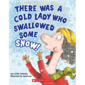 There Was a Cold Lady Who Swallowed Some Snow! (a Board Book) - Board Book