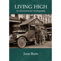 Living High: An Unconventional Biography - Paperback