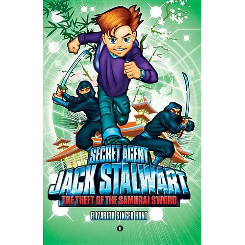 Secret Agent Jack Stalwart: Book 11: The Theft of the Samurai Sword: Japan - Paperback