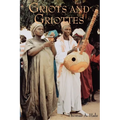 Griots and Griottes: Masters of Words and Music - Paperback