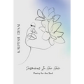 Jasmines In Her Hair: Poetry For The Soul - Hardcover