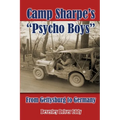 Camp Sharpe's "Psycho Boys": From Gettysburg to Germany - Paperback