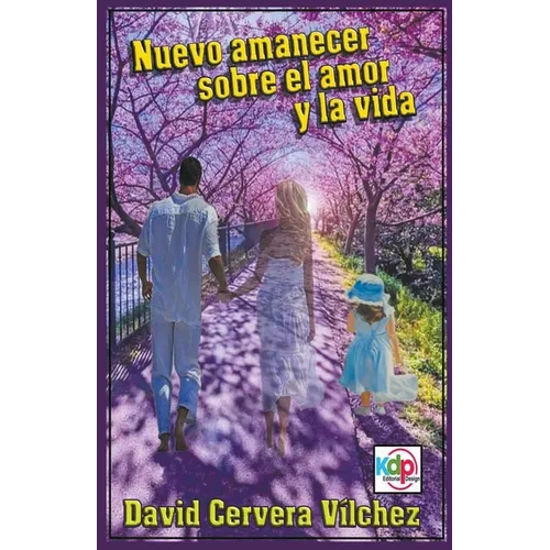 Nuevo Amanecer sobre el Amor y la Vida - Paperback