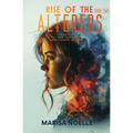 The Rise of the Altereds: The Unadjusteds book 2 - Paperback