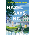 Hazel Says No - Hardcover