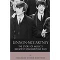 Lennon-McCartney: The Story of Music's Greatest Songwriting Duo - Paperback