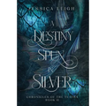 A Destiny Spun in Silver - Special Edition - Hardcover