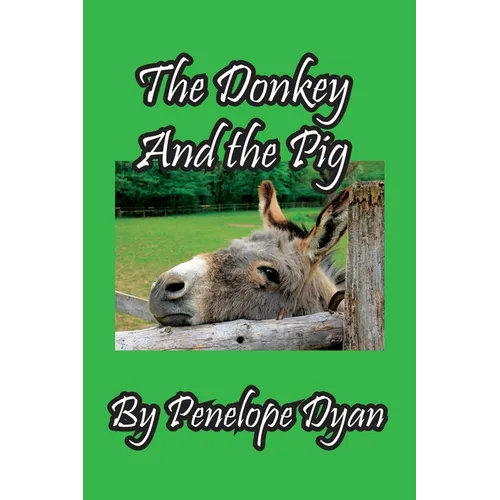 The Donkey And The Pig - Paperback