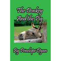 The Donkey And The Pig - Paperback