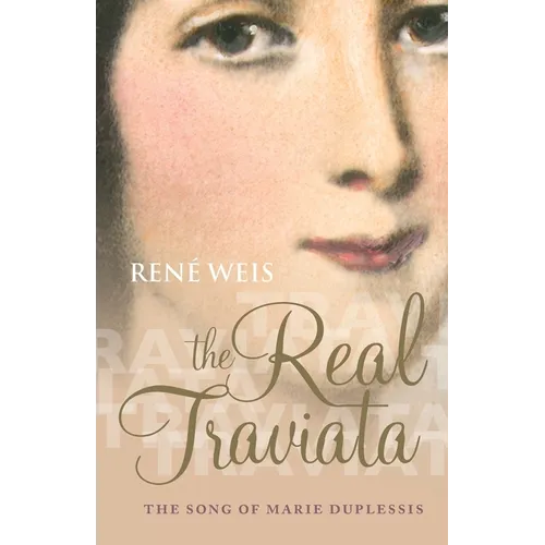 Real Traviata: The Song of Marie Duplessis - Paperback