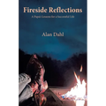 Fireside Reflections: A Papa's Lessons for a Successful Life - Paperback