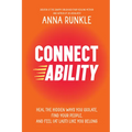 Connectability: Heal the Hidden Ways You Isolate, Find Your People, and Feel (at Last) Like You Belong - Hardcover