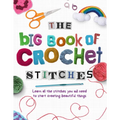 The Big Book of Crochet Stitches - Hardcover