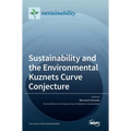 Sustainability and the Environmental Kuznets Curve Conjecture - Hardcover