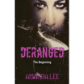 Deranged: The Beginning - Paperback