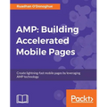 Amp: Building Accelerated Mobile Pages - Paperback