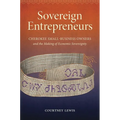 Sovereign Entrepreneurs: Cherokee Small-Business Owners and the Making of Economic Sovereignty - Paperback