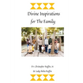 Divine Inspirations for the Family - Paperback