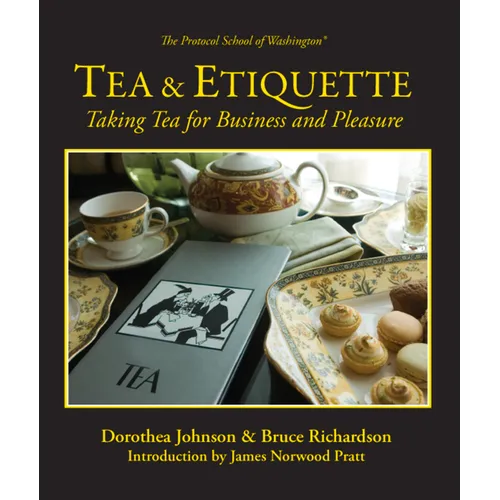 Tea & Etiquette: Taking Tea for Business and Pleasure - Paperback