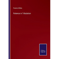 Patience in Tribulation - Paperback