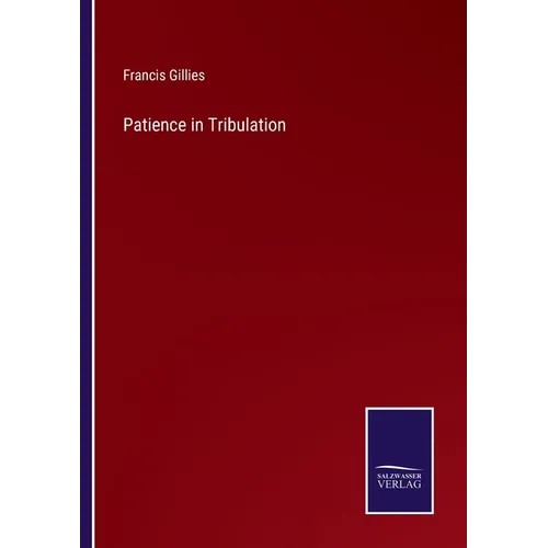 Patience in Tribulation - Paperback
