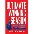Ultimate Winning Season: Transform Your Athlete's Talent into Leadership, Legacy, and NIL Success - Hardcover