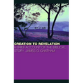 Creation to Revelation - Paperback