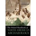 The Oxford Handbook of North American Archaeology - Paperback