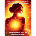 Pure Essence: Embracing Celibacy as a Path to Self-Love and Healing: Book 1: The Sacredness of Self-Love - Hardcover