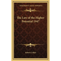 The Law of the Higher Potential 1947 - Hardcover