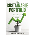The Sustainable Portfolio: Financial Planning for the Conscious Investor - Paperback