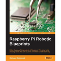 Raspberry Pi Robotic Blueprints - Paperback