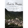 Beside the Mountain: Finding Strength and Courage Through My Father's Early Onset Alzheimer's Disease - Paperback