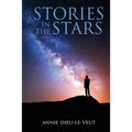 Stories in the Stars: What our ancestors were trying to tell us - Paperback