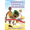 Daughters, Fathers, and Seashells - Paperback