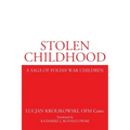 Stolen Childhood: A Saga of Polish War Children - Paperback