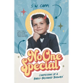 No One Special: Confessions of a Badly-Behaved 'Boomer' - Paperback