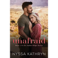 Unafraid: A Small Town, Friends to Lovers, Romantic Suspense - Paperback